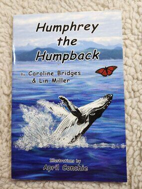 Humphrey the Humpback Caroline Bridges Lin Miller Signed 2019 Childrens Book